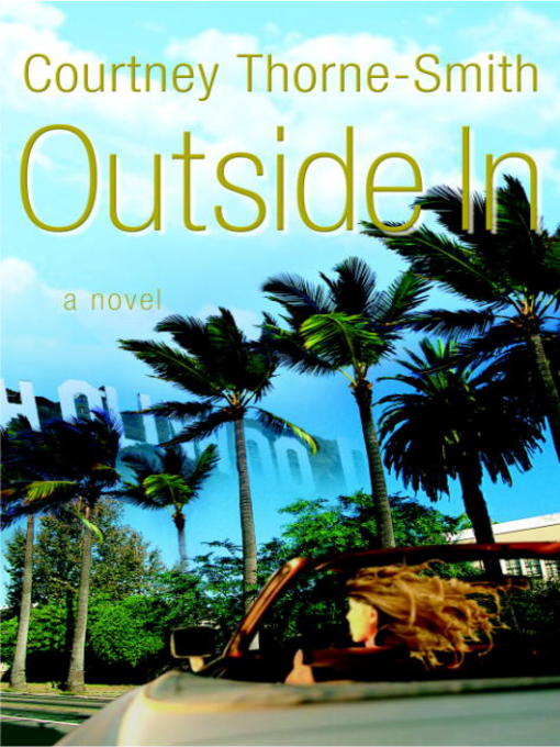 Title details for Outside In by Courtney Thorne-Smith - Available